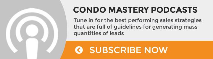 Subscribe to Condo Mastery Podcasts